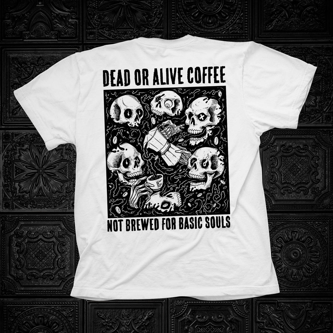 DEAD OR ALIVE COFFEE T-SHIRT "NO BASIC SOULS"